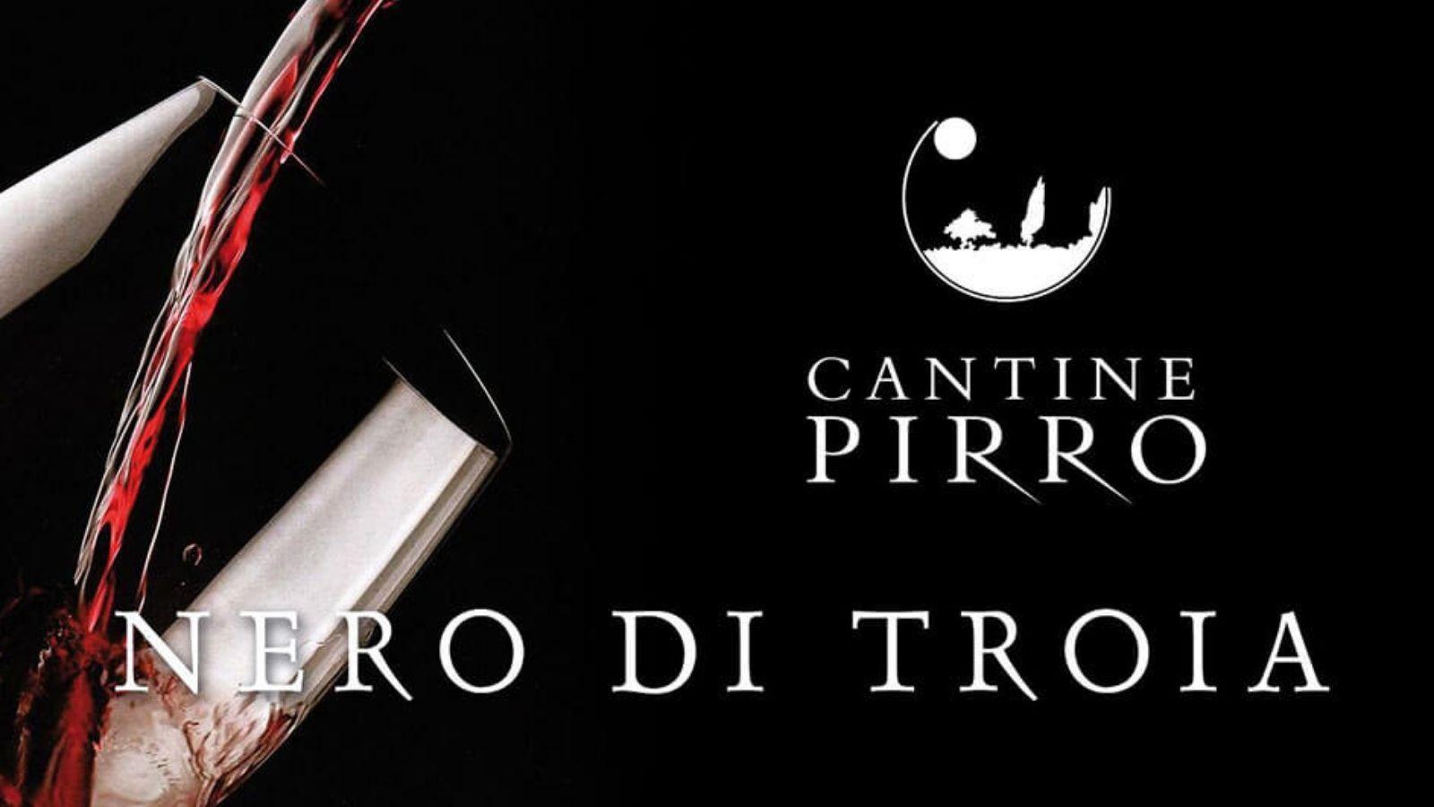 Nero di Troia - Cantine Pirro | Localtourism.it